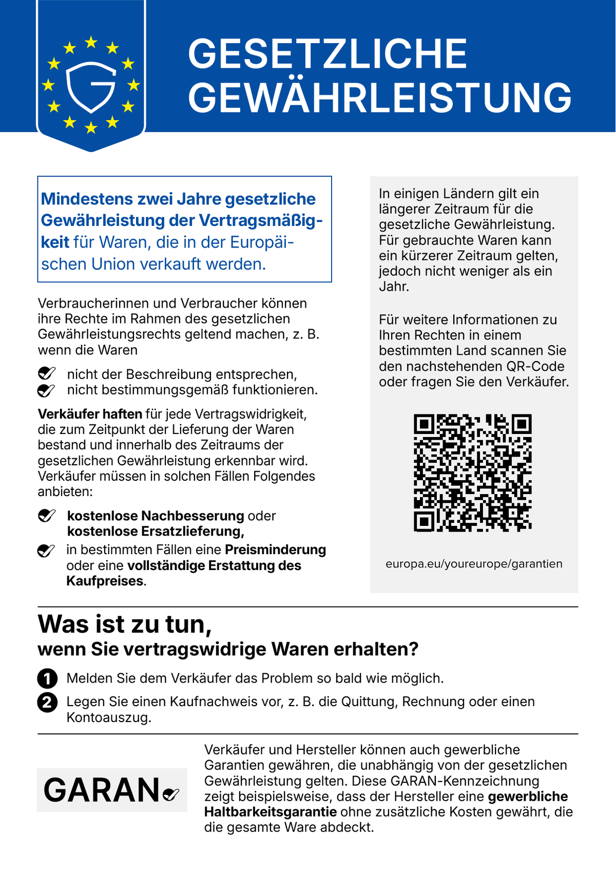 Gesetzliche Gewährleistung: Mindestens zwei Jahre gesetzliche Gewährleistung der Vertragsmäßigkeit für Waren, die in der Europäischen Union verkauft werden.